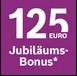 Jubiläumsbonus 125